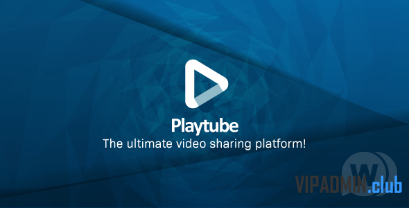 PlayTube v18 - PHP Скрипт видео-портала