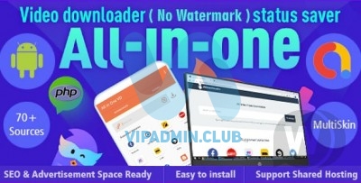 All-in-One Video Downloader/ Status Saver php + Android (70+ sources) v1.0