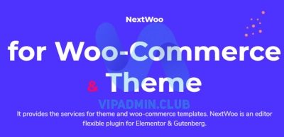 NextWoo Pro v3.0.0 - конструктор Woocommerce Elementor